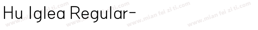 Hu Iglea Regular字体转换